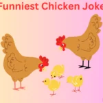 The Funniest Chicken Jokes That’ll Have You Cackling!